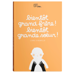 MINUS EDITIONS - LIVRE À COMPLÉTER - BIENTÔT GRAND FRÈRE ! BIENTÔT GRANDE SŒUR !