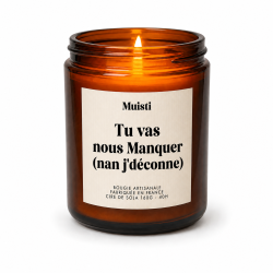 MUISTI - BOUGIE PARFUMÉE "TU VAS NOUS MANQUER (NAN J'DÉCONNE)" – MUSC BLANC – MADE IN FRANCE