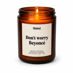 MUISTI - BOUGIE PARFUMÉE "DON'T WORRY BEYONCÉ" – MUSC BLANC – CIRE DE SOJA MADE IN FRANCE